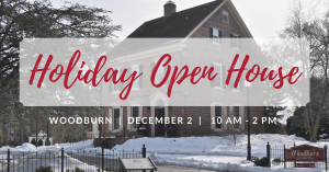 Holiday Open House at Woodburn on Satuday, December 2.