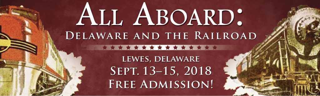 "All Aboard: Delaware and the Railroad" banner