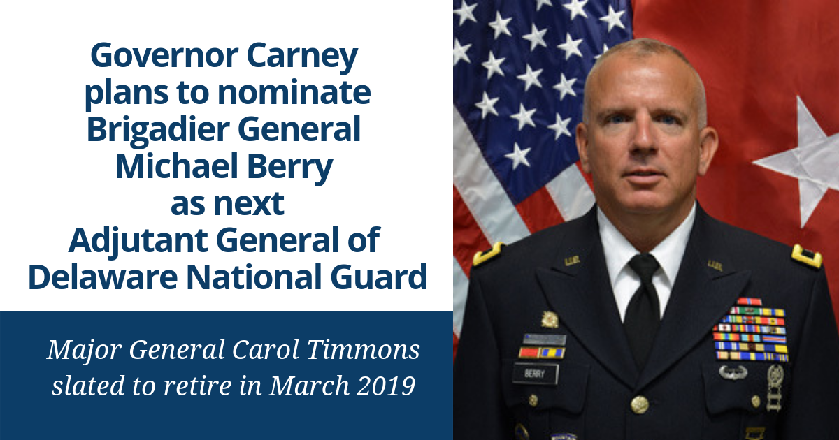 Governor Carney Plans to Nominate General Michael Berry as Next Adjutant General of Delaware National Guard