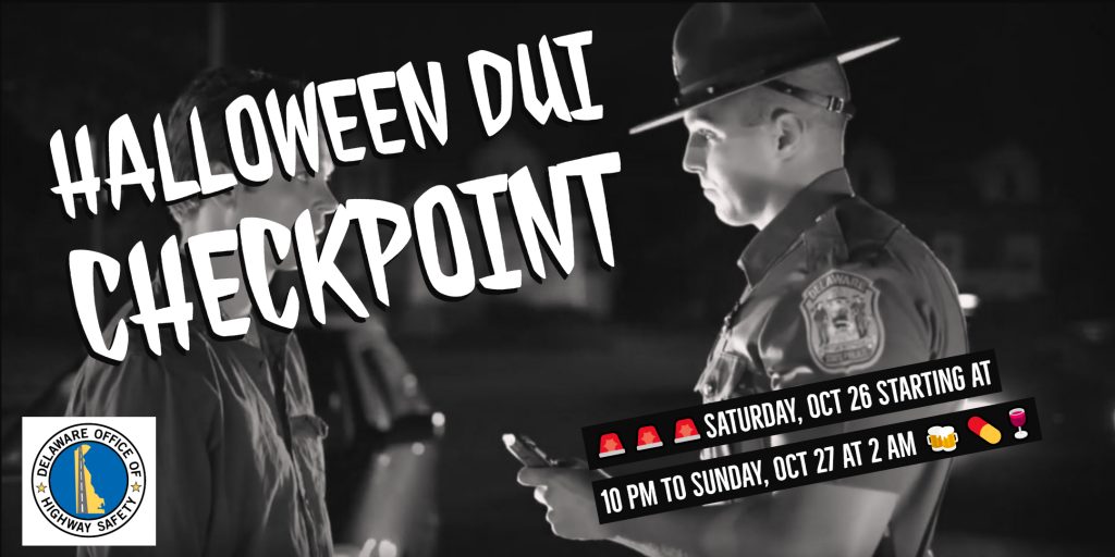 Halloween DUI Checkpoint Statewide Activation State of Delaware News