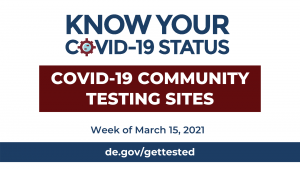 Governor Carney, DPH, DEMA Announce Community COVID-19 Testing Sites - Week of March 15
