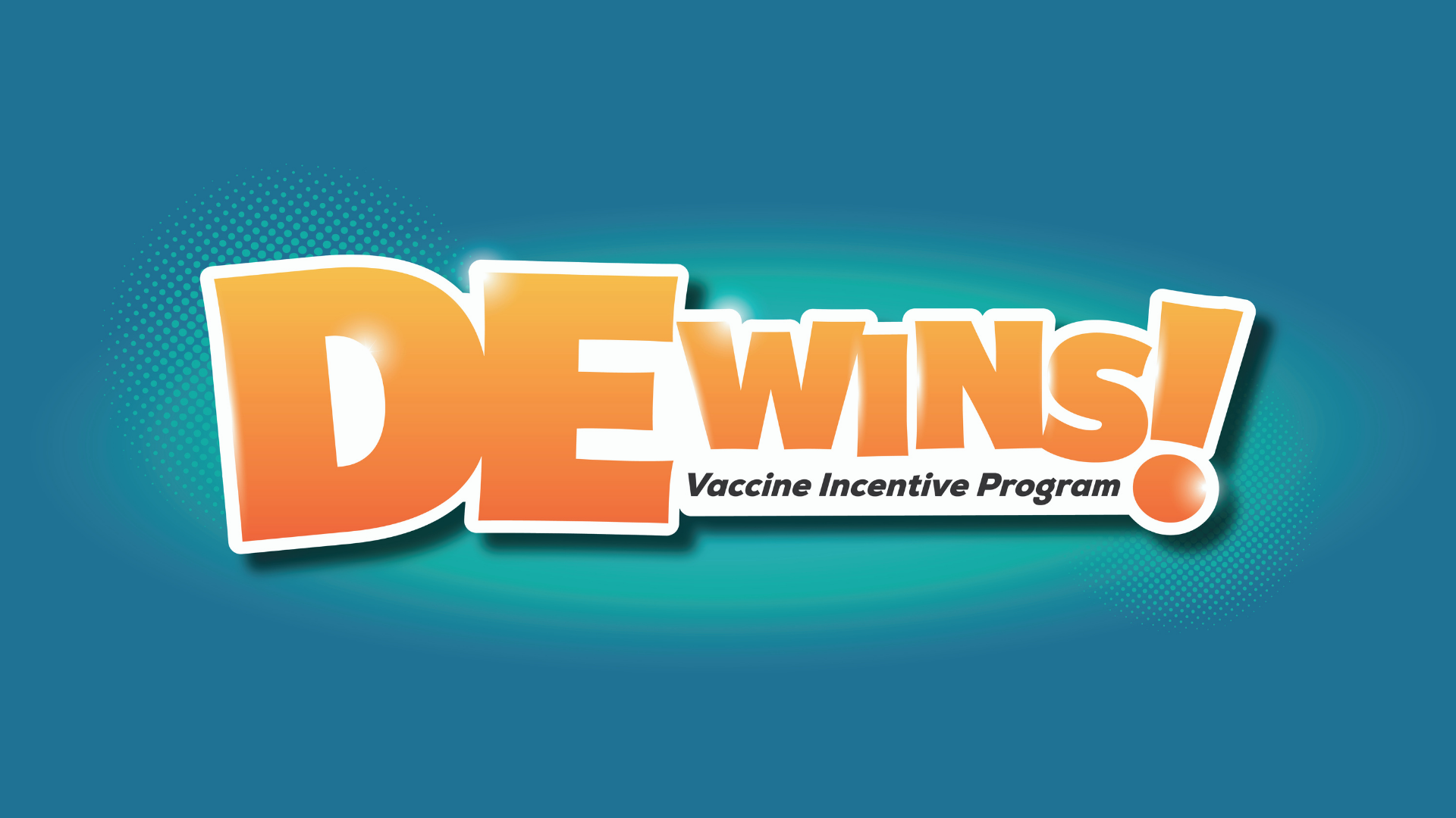 DE Wins! Delaware Vaccine Incentive Program