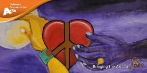 Banner graphic with the Delaware Division of the Arts logo in white on an orange background in the upper left hand corner laid over Theresa Angela Taylors painting Moon To Heart featuring a purple hand coming in from the right side holding a red heart with a brown peace sign in the center of the image while a yellow hand reaches up from the bottom of the painting and touches a yellow moon in the upper left corner all on a purple background the divisions tag line bringing the arts to life is in the lower right hand corner of the banner graphic
