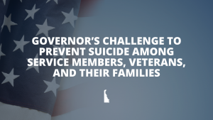 Governor’s Challenge to Prevent Suicide Among Service Members, Veterans, and their Families