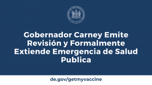 Gobernador Carney Emite Revisión y Formalmente Extiende Emergencia de Salud Publica