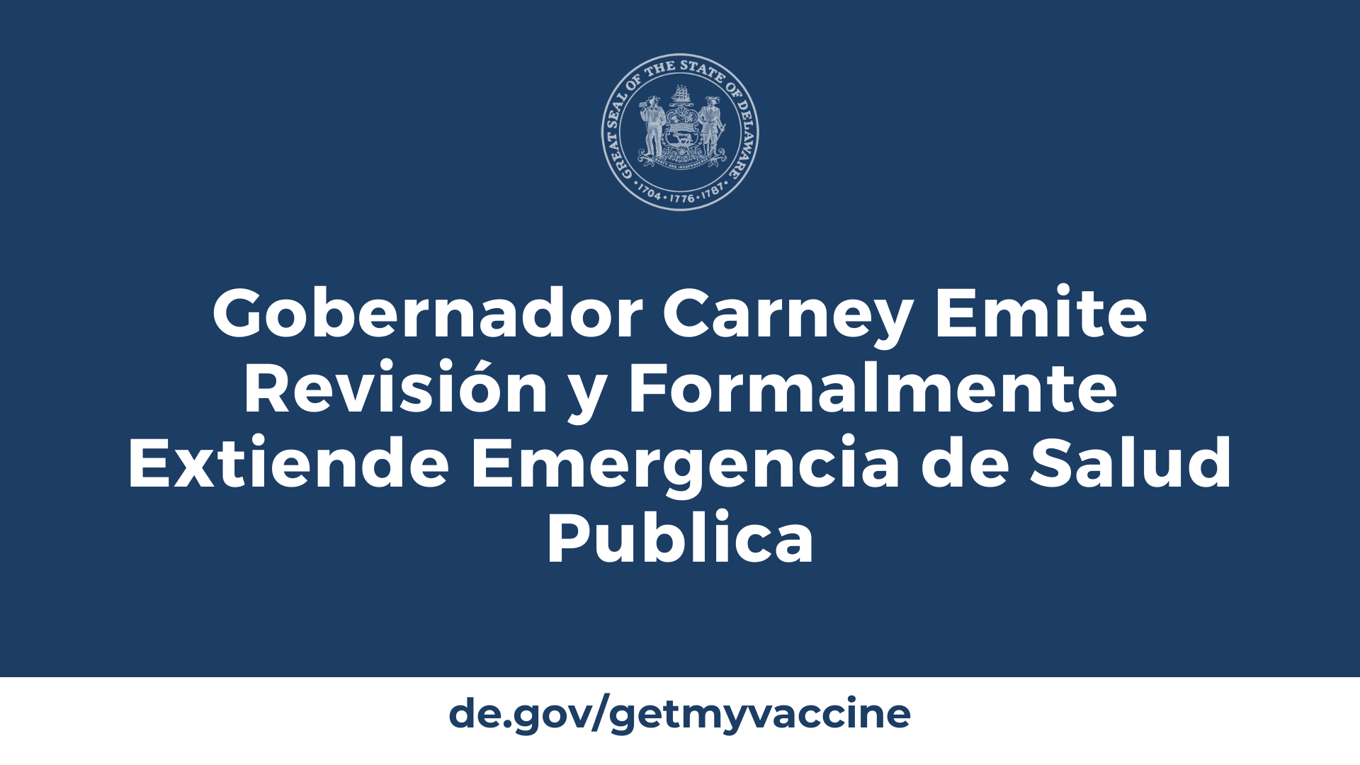 Gobernador Carney Emite Revisión y Formalmente Extiende Emergencia de Salud Publica