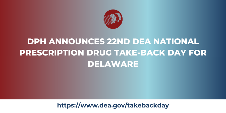 DPH Announces 22nd DEA National Prescription Drug Take-back Day For Delaware