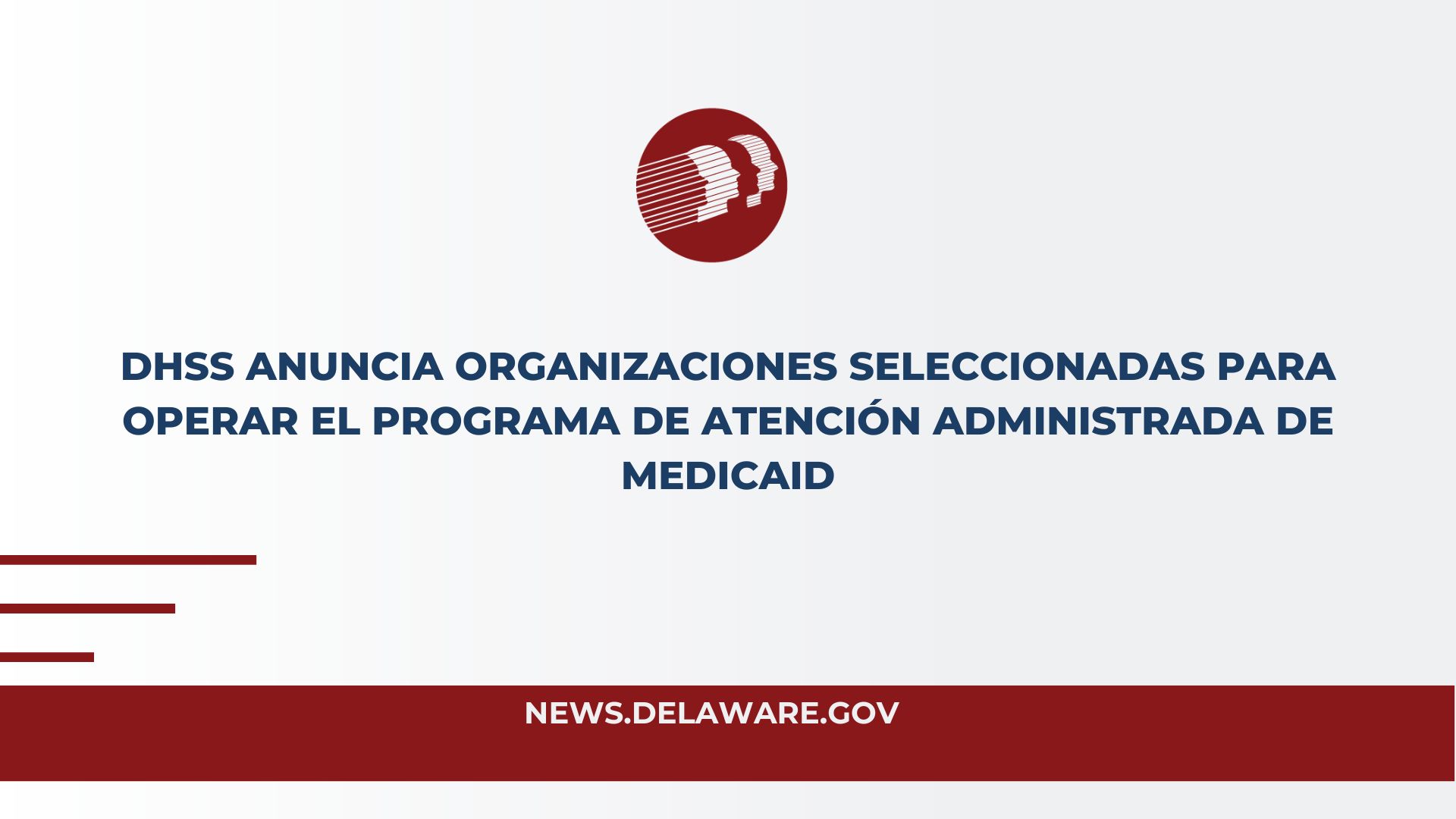 DHSS anuncia organizaciones seleccionadas para operar el programa de atención administrada de Medicaid