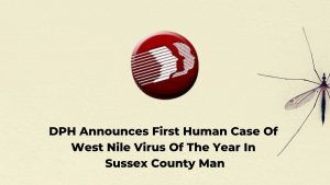 DPH Announces First Human Case Of West Nile Virus Of The Year In Sussex County Man