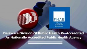 Delaware Division Of Public Health Re-accredited As Nationally Accredited Public Health Agency