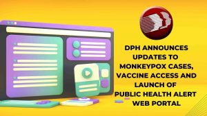 DPH Announces Updates To Monkeypox Cases, Vaccine Access And Launch Of Public Health Alert Web Portal