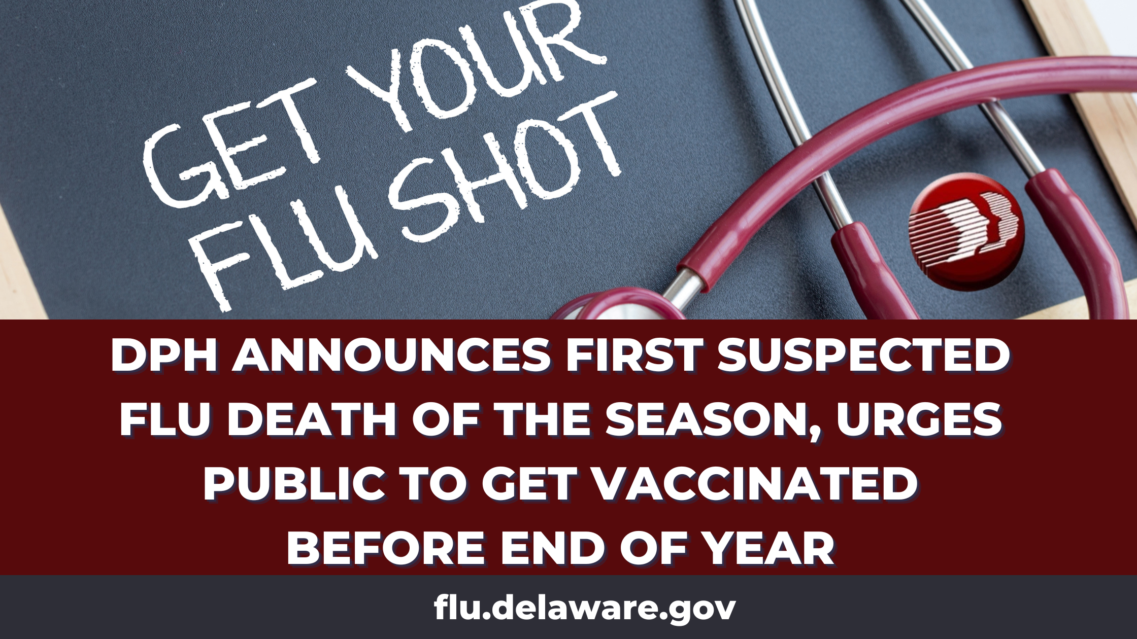 DPH ANNOUNCES FIRST SUSPECTED FLU-RELATED DEATH, URGES PUBLIC TO GET VACCINATED BEFORE END OF YEAR