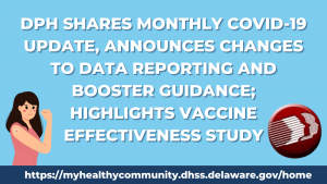 DPH Shares Monthly COVID19 Update Announces Changes to Data Reporting and Booster Guidance Highlights Vaccine Effectiveness Study