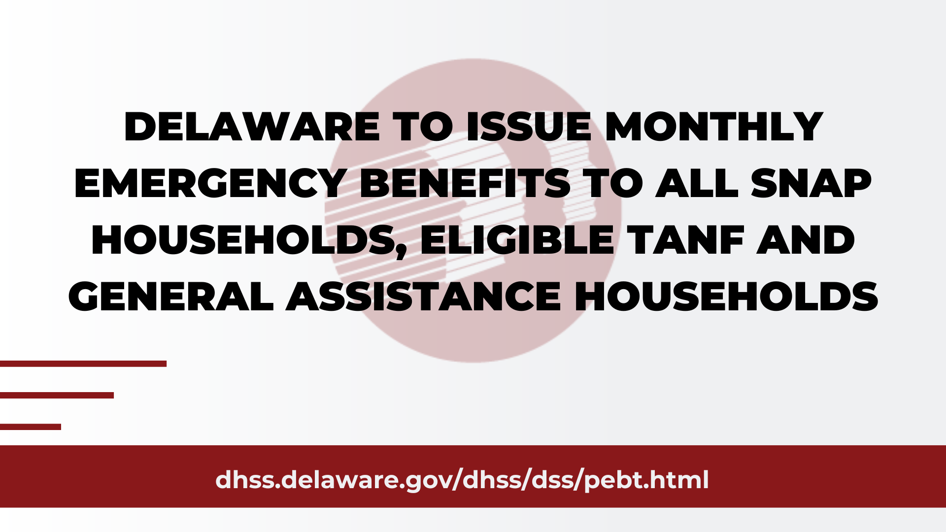 HEADLINE: Delaware Will Issue Monthly Emergency Benefits on Jan. 26 to All SNAP Households and Eligible TANF and General Assistance Households