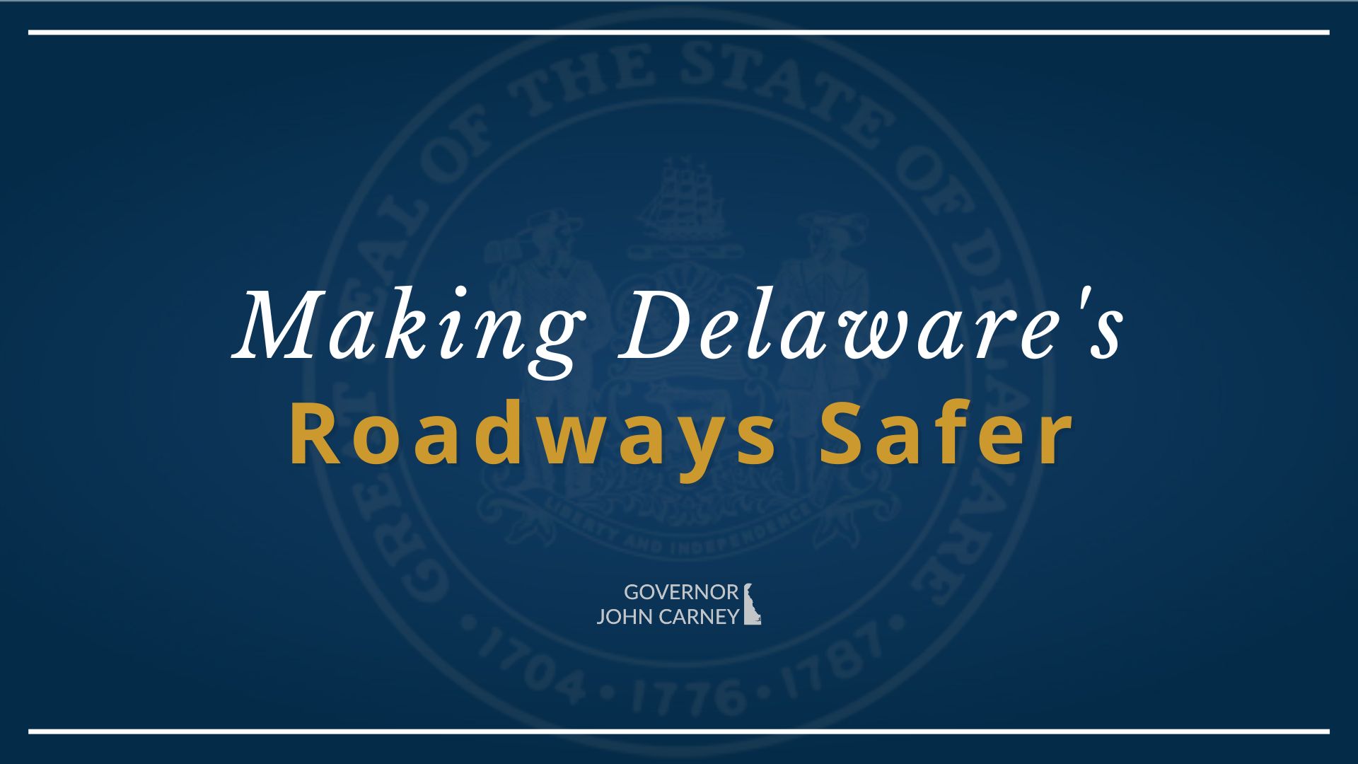 Image with text "Making Delaware's roadways safer"