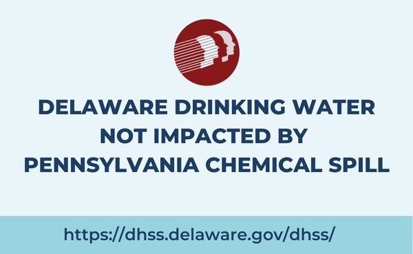 Delaware Drinking Water Not Impacted By PA Chemical Spill
