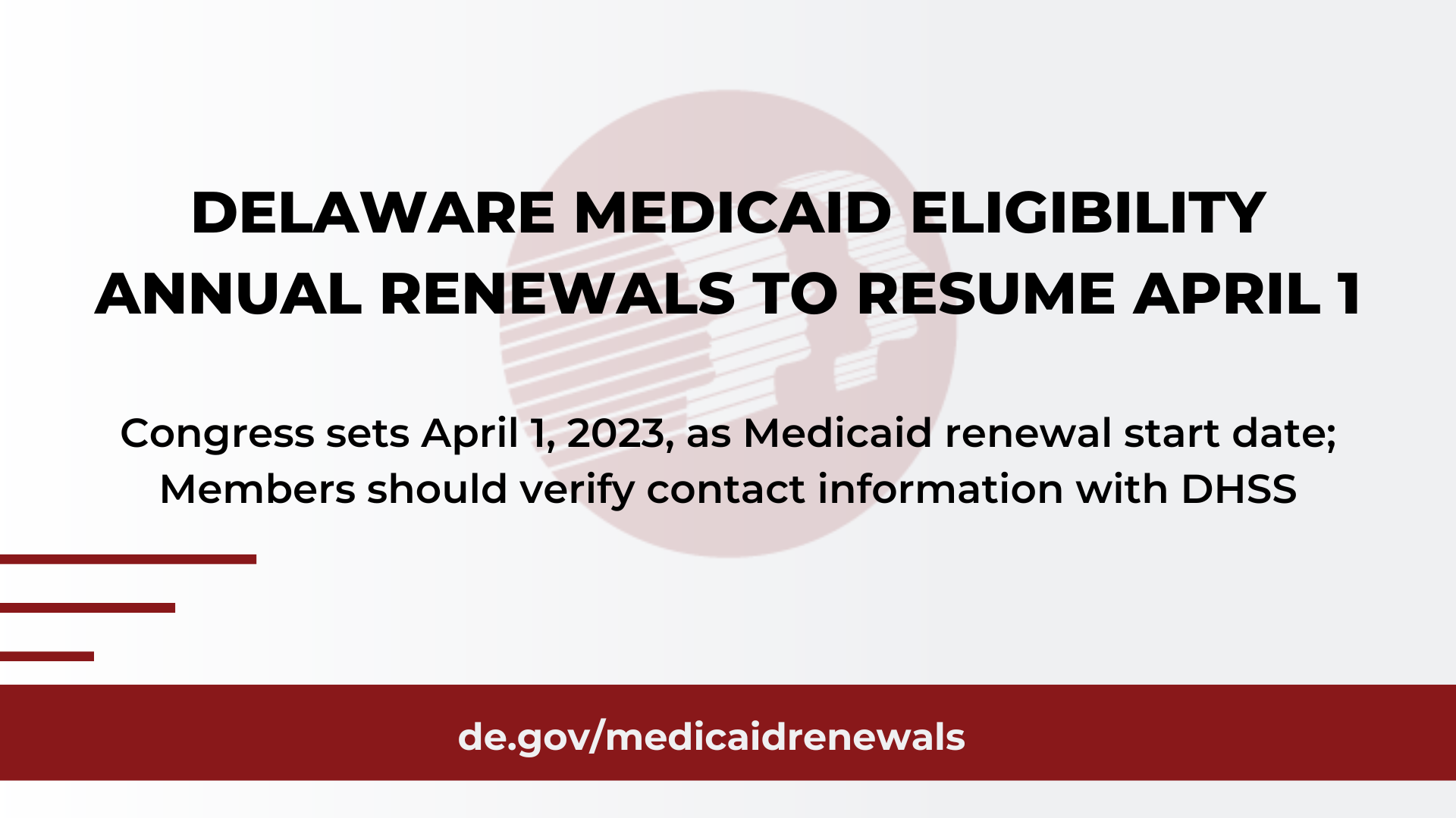 Graphic stating that Delaware Medicaid Eligibility Renewals will restart April 1. Includes link to de.gov/medicaidrenewals