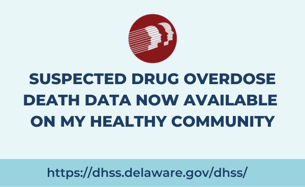 Suspected Drug Overdose Death Data Now Available on My Healthy Community
