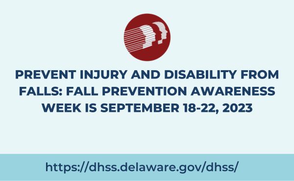 Prevent Injury and Disability from Falls: Fall Prevention Awareness Week is September 18-22, 2023