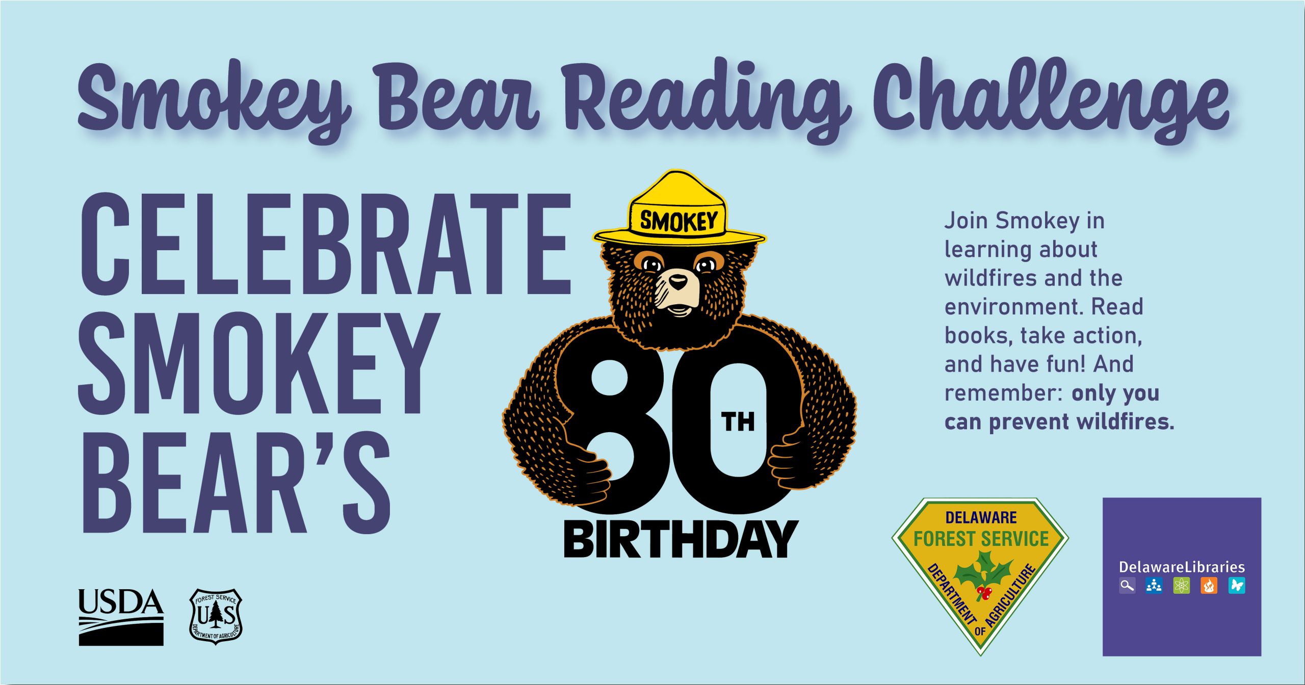 The Delaware Forest Service is coordinating a statewide Smokey Bear Library Tour in 2024 to promote the Reading Challenge and deliver programming on wildfire prevention and nature education to Delaware communities.
