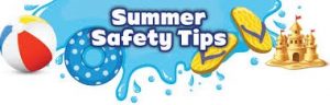 Summer Safety Tips