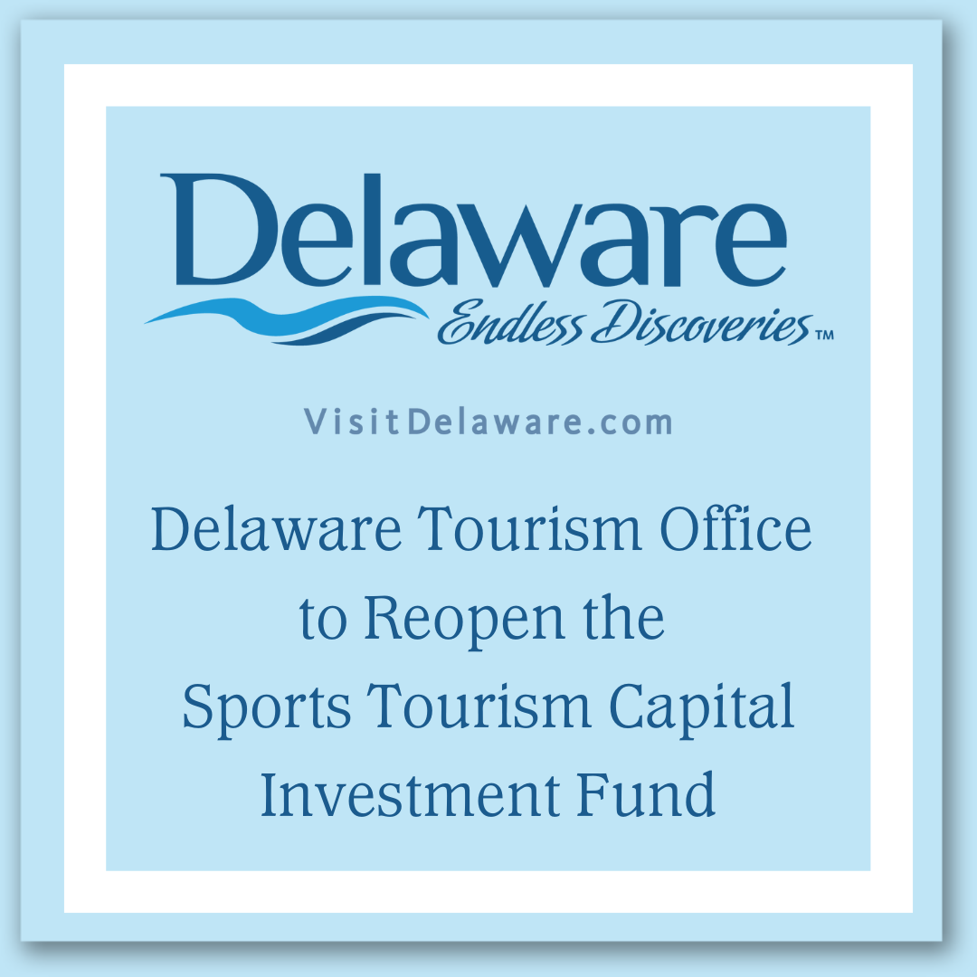 Delaware Tourism Office to Reopen the Sports Tourism Capital Investment Fund – State of Delaware News