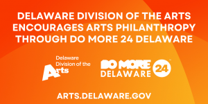 DoMore24 Delaware Arts