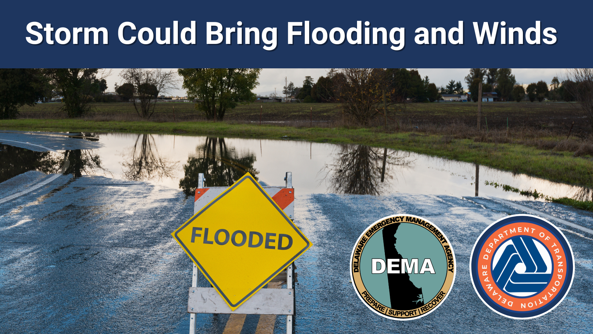 Flooded road with sign. DEMA and DelDOT logos