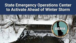 State Emergency Operations Center to Activate ahead of winter storm overlayed a picture of a snow covered scene and DEMA logo