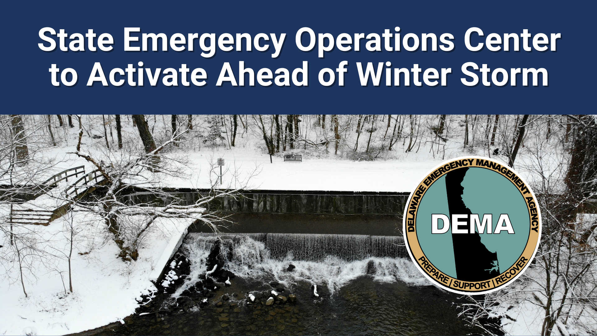 State Emergency Operations Center to Activate ahead of winter storm overlayed a picture of a snow covered scene and DEMA logo