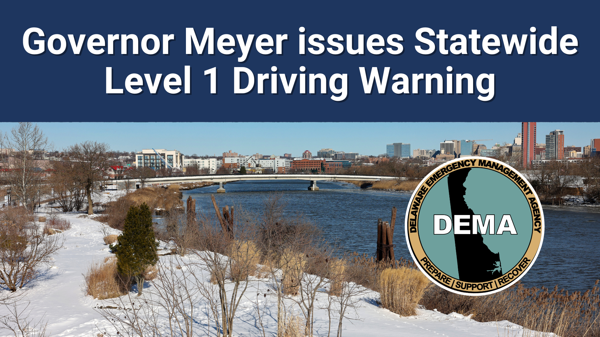 Governor Meyer Issues Statewide Level 1 Driving Warning overlayed on winter scene with DEMA logo