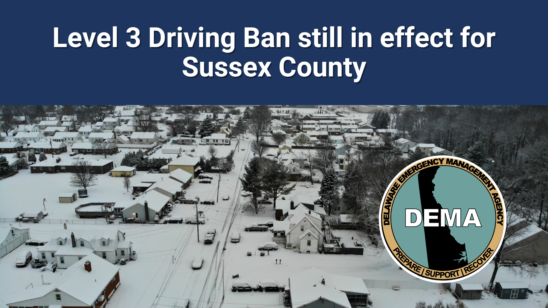 Level 3 Driving Ban still in effect for Sussex County overlayed on winter scene picture with DEMA logo