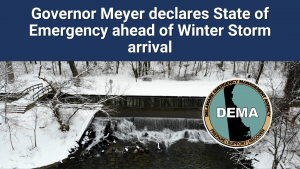 Governor Meyer declares State of Emergency ahead of Winter Storm arrival overlayed a winter scene with snow and DEMA logo