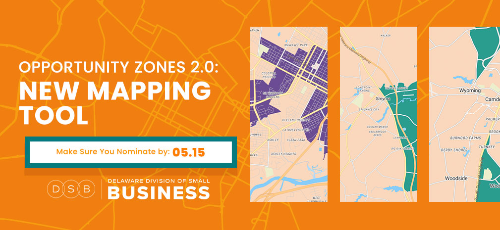 An orange background showing snippets of map locations in DE promoting the new Opportunity Zone mapping tool.