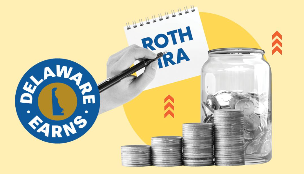 Delaware EARNS graphic featuring coins stacking up and the words "Roth IRA"