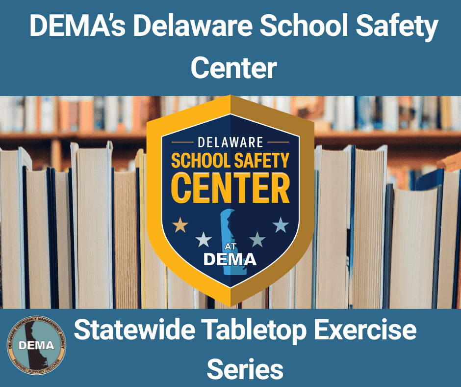 Shield logo for Delaware School Safety Center at DEMA over a background of standing books, promoting a statewide tabletop exercise series.