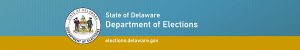 State of Delaware Department of Elections