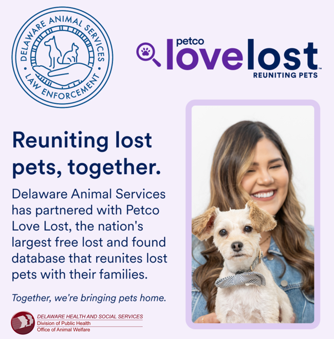 Photo of a happy woman with her dog. Text reads Delaware Animal Services has partnered with Petco Love Lost, the nation's largest free lost and found database that reunites lost pets with their families.